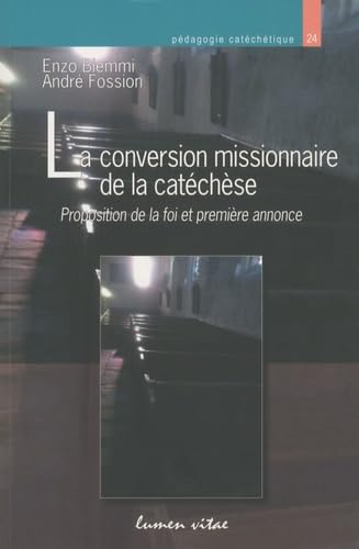 Beispielbild fr La conversion missionnaire de la catchse zum Verkauf von Ammareal