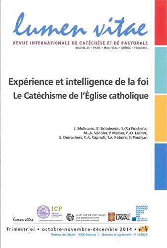 Beispielbild fr Lumen vitae numro 4 Exprience et intelligence de la foi - Le Catchisme de l'Eglise catholique Revue lumen vitae zum Verkauf von BIBLIO-NET