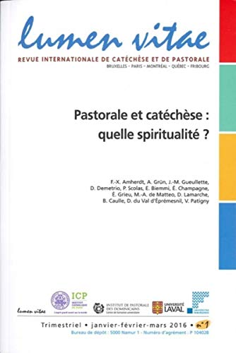 Beispielbild fr Lumen vitae numro 1 Pastorale et catchse : quelle spiritualit ? zum Verkauf von Gallix