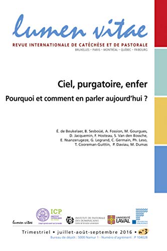 Beispielbild fr Lumen Vitae - numro 3 Ciel, purgatoire, enfer Pourquoi et comment en parler aujourd'hui ? zum Verkauf von Gallix