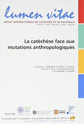 Beispielbild fr Lumen Vitae - numro 4 La catchse face aux mutations anthropolgiques zum Verkauf von Gallix