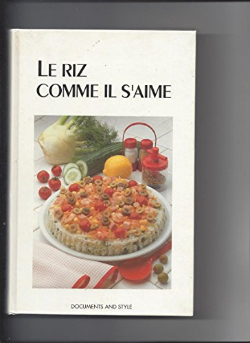 Stock image for Le riz comme il s'aime for sale by Ammareal