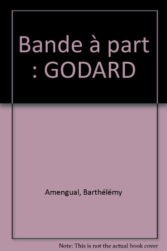 Bande a Part de Jean-Luc Godard (9782873400903) by Amengual, Barthelemy