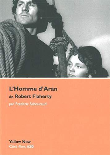 Beispielbild fr L' Homme d'Aran de Robert Flaherty (French Edition) zum Verkauf von Gallix