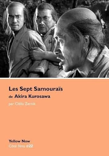 9782873403232: Les Sept Samourais de Akira Kurosawa (French Edition)