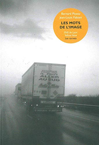 9782873403454: Bernard Plossu - Jean Louis Fabiani: Les Mots de l'image (Vol. 1)