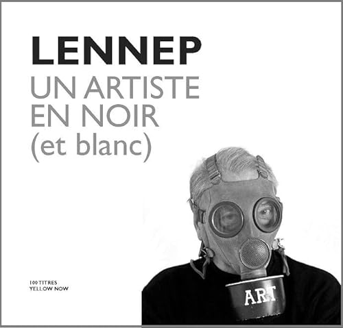 Beispielbild fr Lennep.Un Artiste en Noir (Et Blanc) (French Edition) zum Verkauf von Gallix