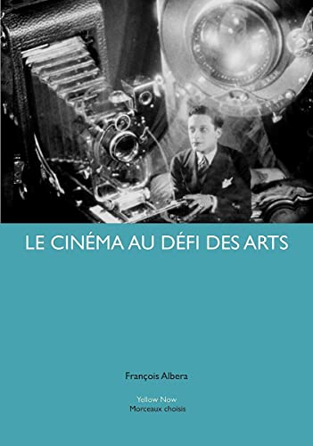 Imagen de archivo de Le cinma au dfi des arts a la venta por Revaluation Books