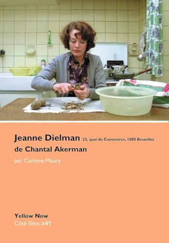 Beispielbild fr JEANNE DIELMAN 23, QUAI DU COMMERCE, 1080 BRUXELLES de Chantal Akerman: Ct Films #41 zum Verkauf von Gallix