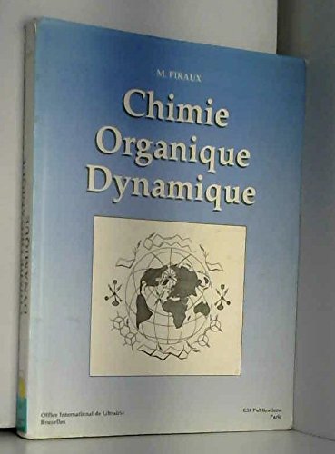 Imagen de archivo de Chimie Organique Dynamique a la venta por Zubal-Books, Since 1961