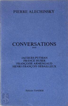Beispielbild fr Pierre Alechinsky : Conversations zum Verkauf von The land of Nod - art & books