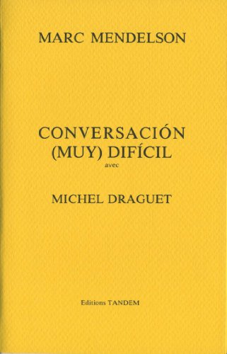 Beispielbild fr MENDELSON ; CONVERSACION MUY DIFICIL AVEC M. DRAGUET zum Verkauf von BURISBOOKS