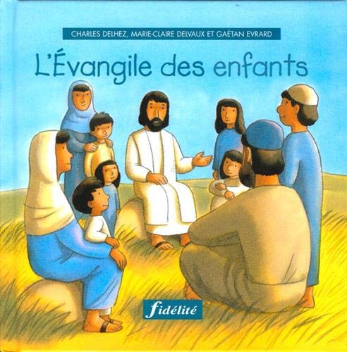 9782873561901: L'Evangile des enfants: Ma premire bible