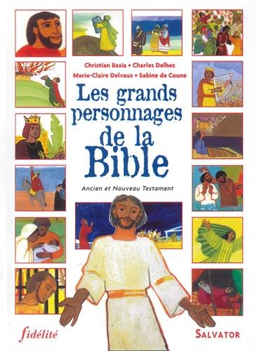 Beispielbild fr Les grands personnages de la Bible. Ancien et Nouveau Testament zum Verkauf von medimops