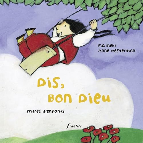 Stock image for Dis Bon Dieu : Prires d'enfants for sale by Ammareal