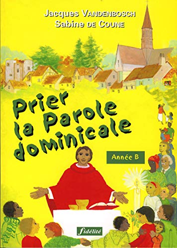 Beispielbild fr Prier la Parole dominicale : Anne B zum Verkauf von medimops