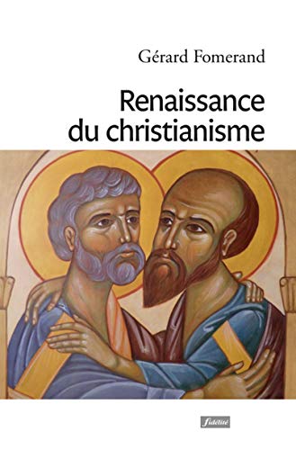 Beispielbild fr Renaissance du christianisme [Broch] Fomerand, Gerard zum Verkauf von BIBLIO-NET