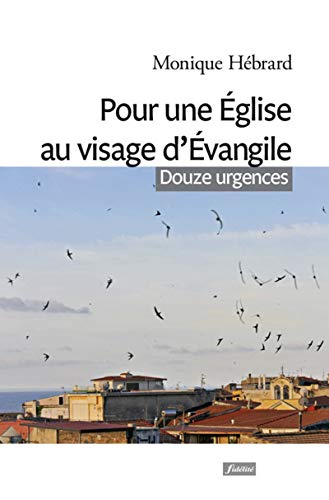 9782873566173: Pour une Eglise au visage d'Evangile: Douze urgences