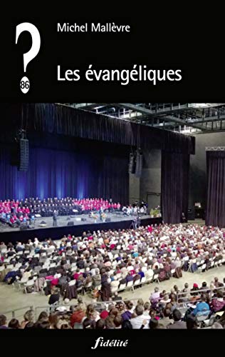 Beispielbild fr Les vangliques zum Verkauf von Ammareal