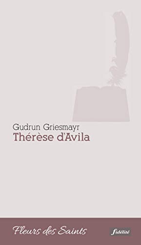 Beispielbild fr Thrse d'Avila [Broch] Griesmayr, Gudrun zum Verkauf von BIBLIO-NET