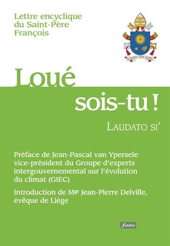 9782873566739: Lou sois-tu ! : Laudato si