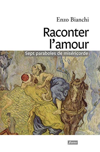 Beispielbild fr Raconter l'amour : Sept paraboles de misricorde zum Verkauf von medimops