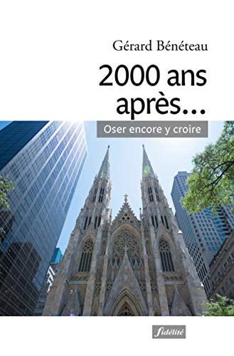 Beispielbild fr 2000 ans aprs. : Oser encore y croire zum Verkauf von medimops