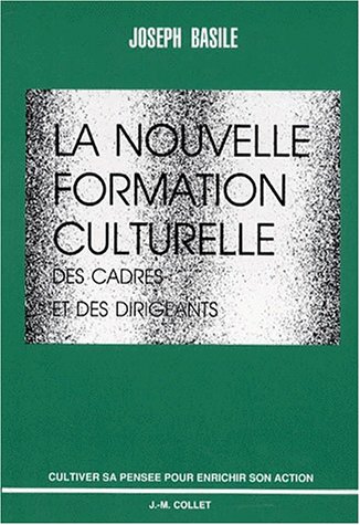 Stock image for La Nouvelle Formation Culturelle Des Cadres Et Des Dirigeants for sale by RECYCLIVRE
