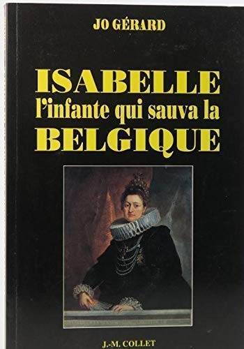 Beispielbild fr Isabelle, l'infante de Belgique zum Verkauf von medimops
