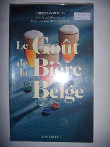Beispielbild fr LE GOUT DE LA BIERE BELGE zum Verkauf von medimops