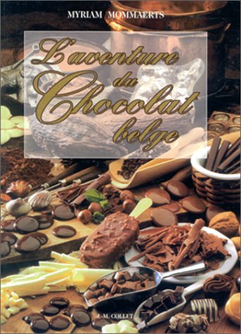 Beispielbild fr L'aventure du chocolat belge zum Verkauf von medimops