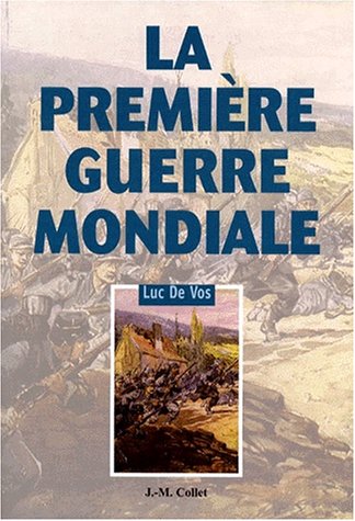 Beispielbild fr La Premire Guerre mondiale zum Verkauf von Ammareal