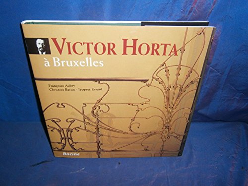 Beispielbild fr Victor Horta  Bruxelles zum Verkauf von Antiquariaat Tanchelmus  bv