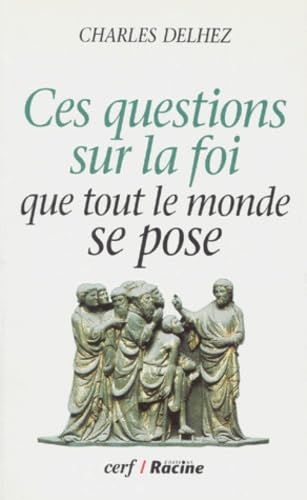 Imagen de archivo de Ces questions sur la foi que tout le monde se pose a la venta por Ammareal