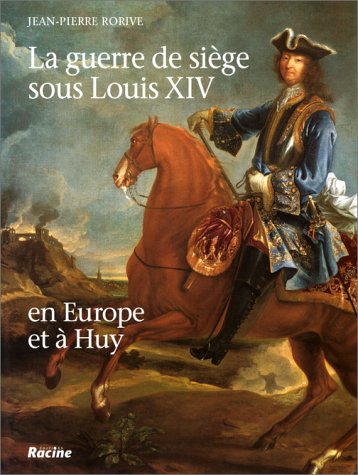 Stock image for LA GUERRE DE SIEGE SOUS LOUIS XIV EN EUROPE ET A HUY . for sale by HISTOLIB - SPACETATI