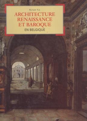 9782873861803: Architecture renaissance et baroque en belgique : l'heritage de vitruve et l'evolution de l'architec
