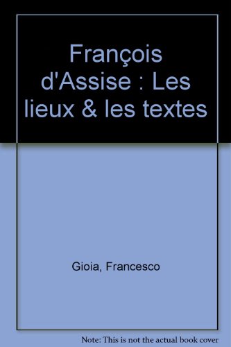 Stock image for Francois d'Assise. Les lieux e les textes for sale by Apeiron Book Service