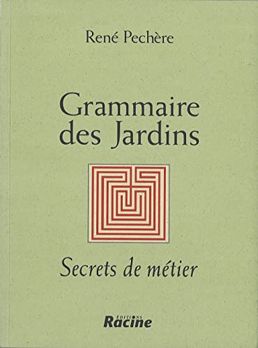 9782873862800: Grammaire des jardins: Secrets de mtier