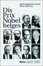 Imagen de archivo de Dix Prix Nobel belges. a la venta por AUSONE