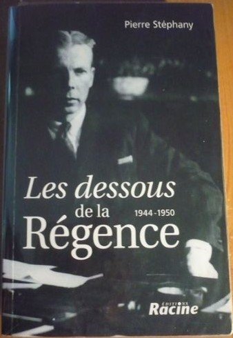 Beispielbild fr Les dessous de la rgence : 1944-1950 zum Verkauf von Ammareal