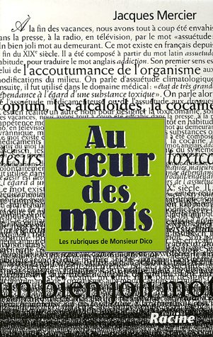 Au coeur des mots (French Edition) (9782873864163) by Jacques Mercier