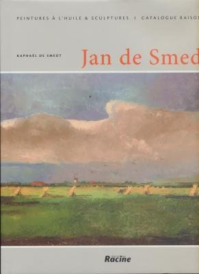 9782873864422: Jan de Smedt : Peintures  l'huile et sculptures : catalogue raisonn