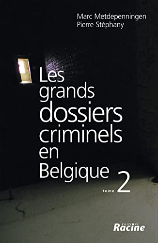 Stock image for Les grands dossiers criminels en belgique. volume 2 for sale by Ammareal