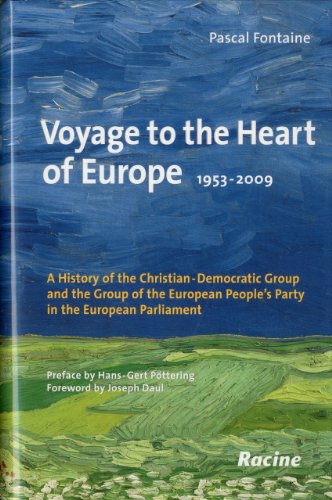 Beispielbild fr Voyage to the earth of europe : 1953-2009, a history of the christian democratic group and the group zum Verkauf von Ammareal