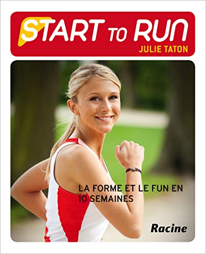 Beispielbild fr Start to run : La forme et le fun en 10 semaines zum Verkauf von Ammareal