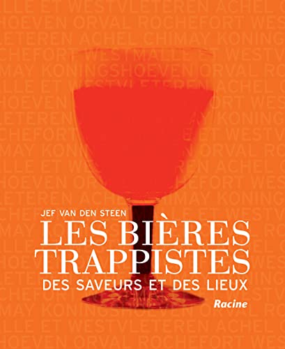 Stock image for Les Bires Trappistes : Des Saveurs Et Des Lieux for sale by RECYCLIVRE