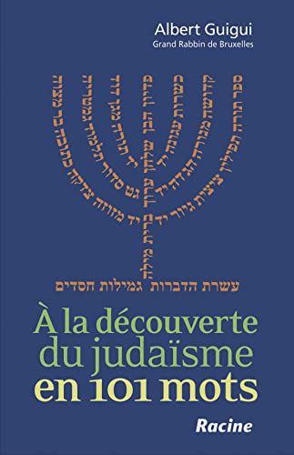 Stock image for A la dcouverte du Judasme en 101 Mots for sale by Ammareal