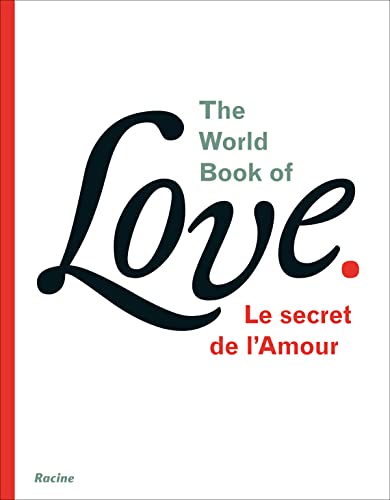 Beispielbild fr The World Book of Love : Le secret de l'amour zum Verkauf von medimops