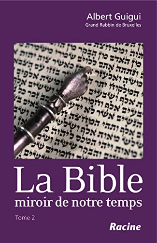 Stock image for La Bible miroir de notre temps for sale by Le Monde de Kamlia