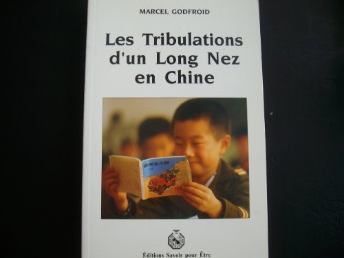 Beispielbild fr Les tribulations d'un long nez en Chine zum Verkauf von Ammareal